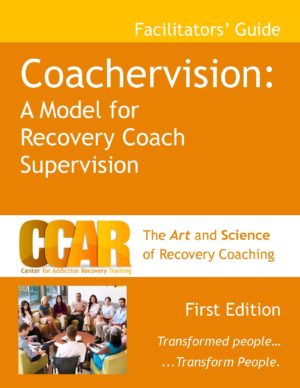 Orange Coachervision Facilitator Manual for Recovery Coach Supervision